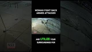 Woman Fight Back And Escape Armed Attacker #shorts