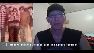 Serial Killer Richard Ramirez Brother Denies The Rumors