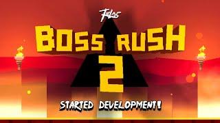 BOSS RUSH 2 ANNOUNCEMENT