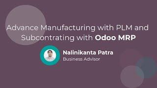 Advance manufacturing with PLM and Subcontracting with Odoo