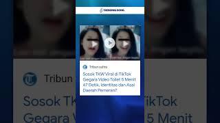 TKW Viral di TikTok Gegara Video Toilet 5 Menit 47 Detik, Identitas dan Asal Daerah Pemeran?