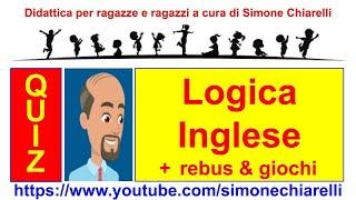 Per Ragazze/i - QUIZ di Logica e Inglese +- REBUS e giochi con Simone Chiarelli (2/1/2025)