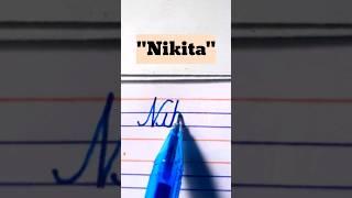 "Nikita" names in cursive handwriting #cursive #art #calligraphy #names #learn #shorts #share @arts