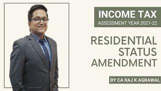 Residential Status | Income Tax AY 2021-22 | Amendment in Residential Status