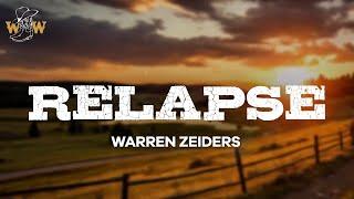 Warren Zeiders - Relapse (Lyrics)