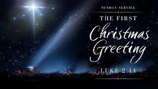 Luke 2:14 | The First Christmas Greeting Part 4 | Bishop Mel Torres