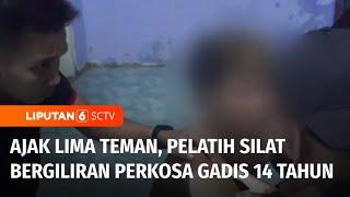 Pilu! Gadis 14 Tahun Diperkosa Bergilir 6 Pesilat di Jember, 3 Masih Buron | Liputan 6