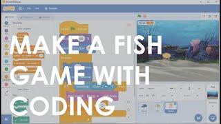 Make a Fish Game with Scratch Coding | Scratch Coding for Kids