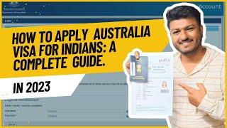 How to Fill Australia Visa Application?: The Ultimate Guide 2023 Australia Visa Application Form