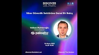 DISCOVER THE SECTORS - Volkan Muhtaroğlu - Sistem Mühendisi / Palo Alto Networks