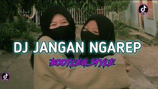 DJ BOOTLEG JANGAN NGAREP(SETIA BAND)|DJ VIRAL TERBARU