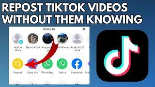 How to Repost Someones TikTok Video Without Them Knowing (100% Working Trick)