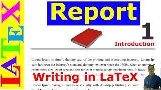 A Complete Report Writing in LaTeX (Latex Basic Tutorial-24)