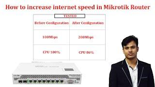 How to increase internet speed in Mikrotik Router