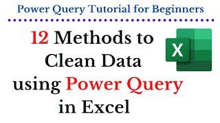 12 Methods to Clean Data in Excel using Power Query