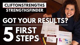 First 5 Steps after taking CliftonStrengths | Gallup StrengthsFinder