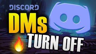 HOW TO TURN OFF DMS ON DISCORD