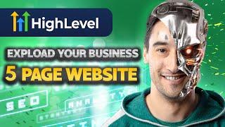 GoHighLevel Tutorial - How To Build A 5 Page Website From Scratch