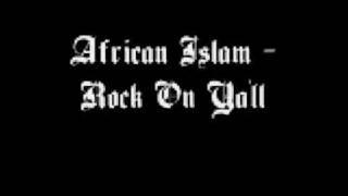 African Islam - Rock On Ya'll