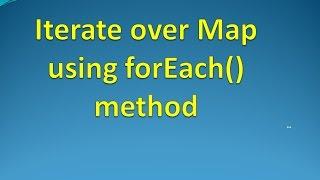 how to iterate map using forEach method