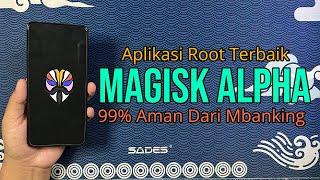 99,99% Mbanking dan aplikasi Lain Tidak Terdeteksi Root - Magisk Alpha