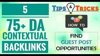 5 High Domain Authority (75+) Backlinks | How To Find Free Guest Blog Sites