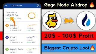 Gaga Node Airdrop New Crypto Loot| Earn Free Tokens | 20$ To 100$ Profit | Dashing Crypto