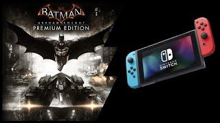 Nintendo Switch | Batman Arkham Knight | 2024 update