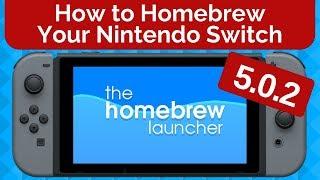 How to Homebrew Your Nintendo Switch 5.0.2