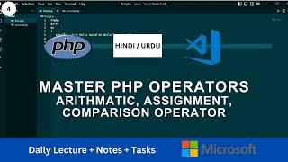 lect 4 |  PHP Operators Arithmetic, Assignment, Comparison, and Logical Operators Explained!