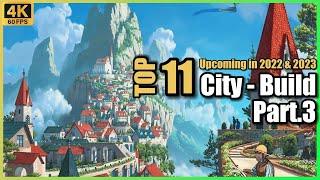 Top 11 City-Building Games Part.3 Upcoming in 2022 & 2024