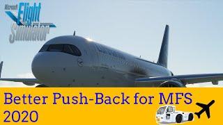 Push-back Modification for Microsoft Flight Simulator 2020| Showcase|Tutorial|