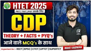 HTET 2025 | CDP : THEORY + FACTS + PYQ's | HTET Exams | by Adhyayan Mantra