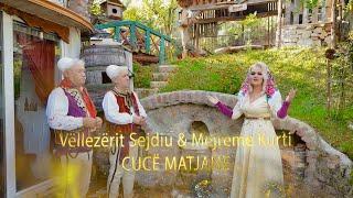 Vellezerit Sejdiu & Mejreme Kurti  - Cuce Matjane (Official Video)