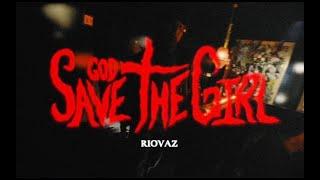 Riovaz- God Save the Girl (Official Music Video)