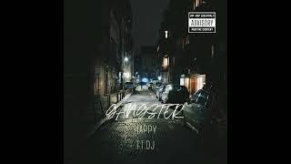 HAPPY - Gangsta Rap | feat DJ | ( Prod, hs bhullar )