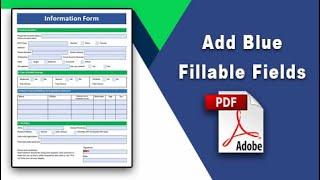 How to add blue fillable fields in pdf (Prepare Form) using Adobe Acrobat Pro DC