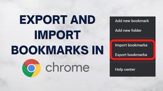 How To Export and Import Bookmarks From Chrome