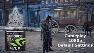 Assassin's Creed: Syndicate | Gameplay | PC | Nvidia 970m | 1080p | Default Settings