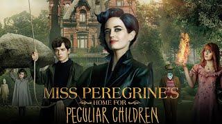 Miss Peregrine's Home for Peculiar Children (2016) Movie | Eva Green,Asa B | Fact And Review