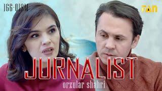 Jurnalist "Orzular shahri" (166-qism) | Журналист "Орзулар шаҳри" (166-қисм)