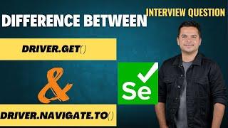 Difference Between driver.get() and driver.navigate().to() In Selenium | Selenium Interview Question