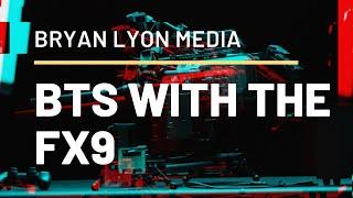 Bryan Lyon Media Behind the Scenes with the FX9