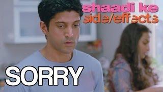 Shaadi Ke Side Effects - Sorry (Dialogue Promo)