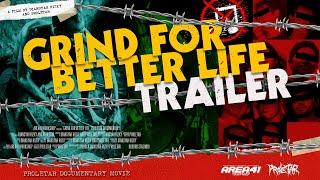 OFFICIAL TRAILER !!! GRIND FOR BETTER LIFE - PROLETAR Documentary Movie [Area41 Workshop 2020]