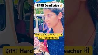 NTA CSIR NET Exam Review | CSIR NET June 2024#ytshorts #youtubeshorts #viralshorts