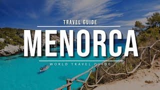 MENORCA Travel Guide 2024 - The Most Beautiful Island in Spain