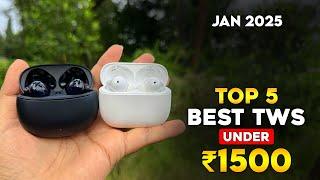 Ranking Top 5 Best TWS Under 1500 in 2025  Best TWS Earbuds Under ₹1500  JAN 2025