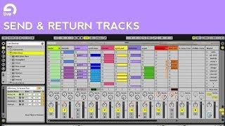 Ableton Live Tutorial: Send & Return Tracks