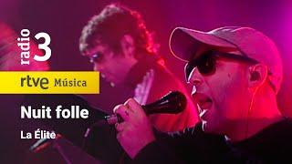 La Élite - “Nuit folle” | Conciertos de Radio 3 (2023)